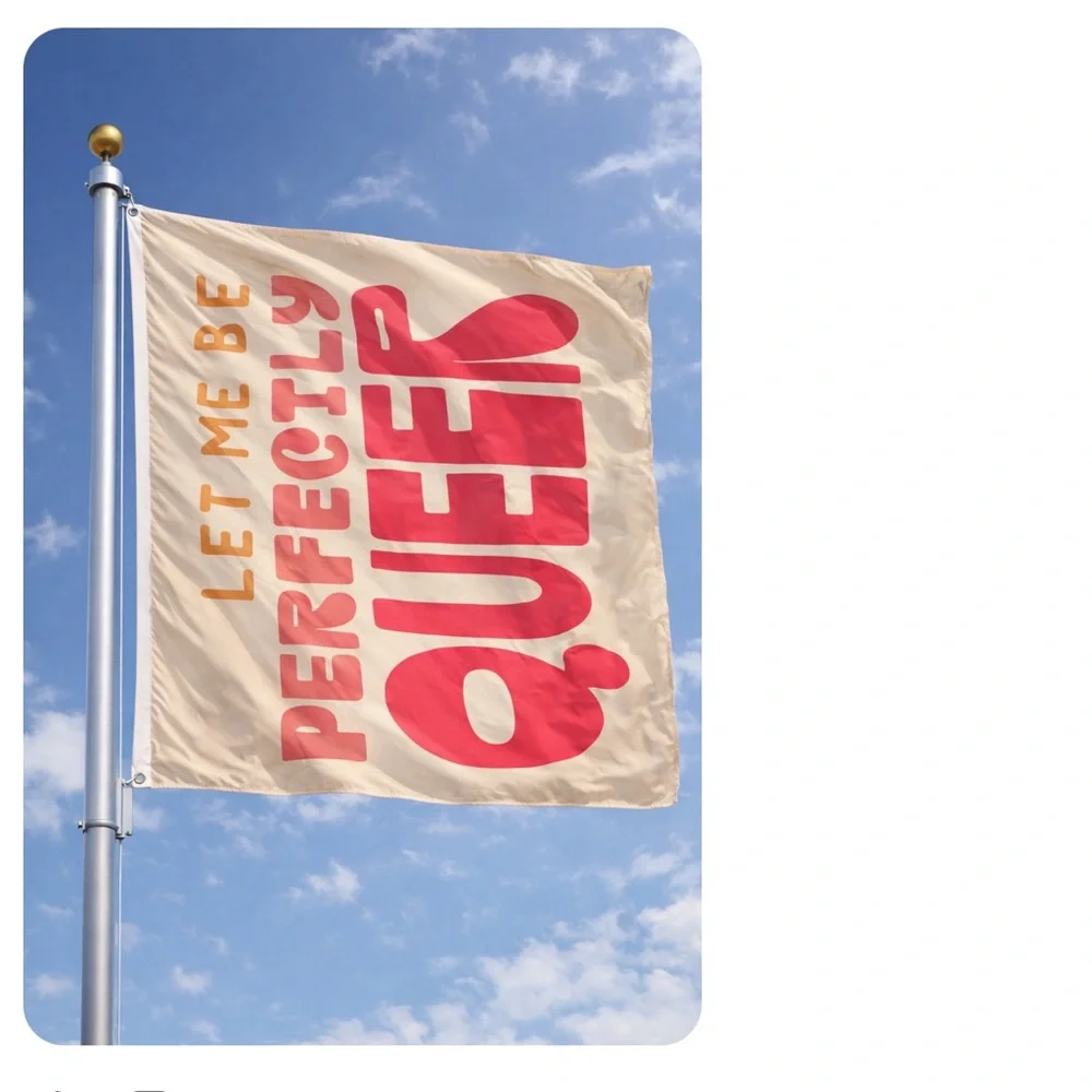 Let Me Be Perfectly Queer Flag/ Wall Banner Pride🏳️‍🌈🏳️‍🌈🏳️‍🌈🏳️‍🌈🌈🌈🌈🌈